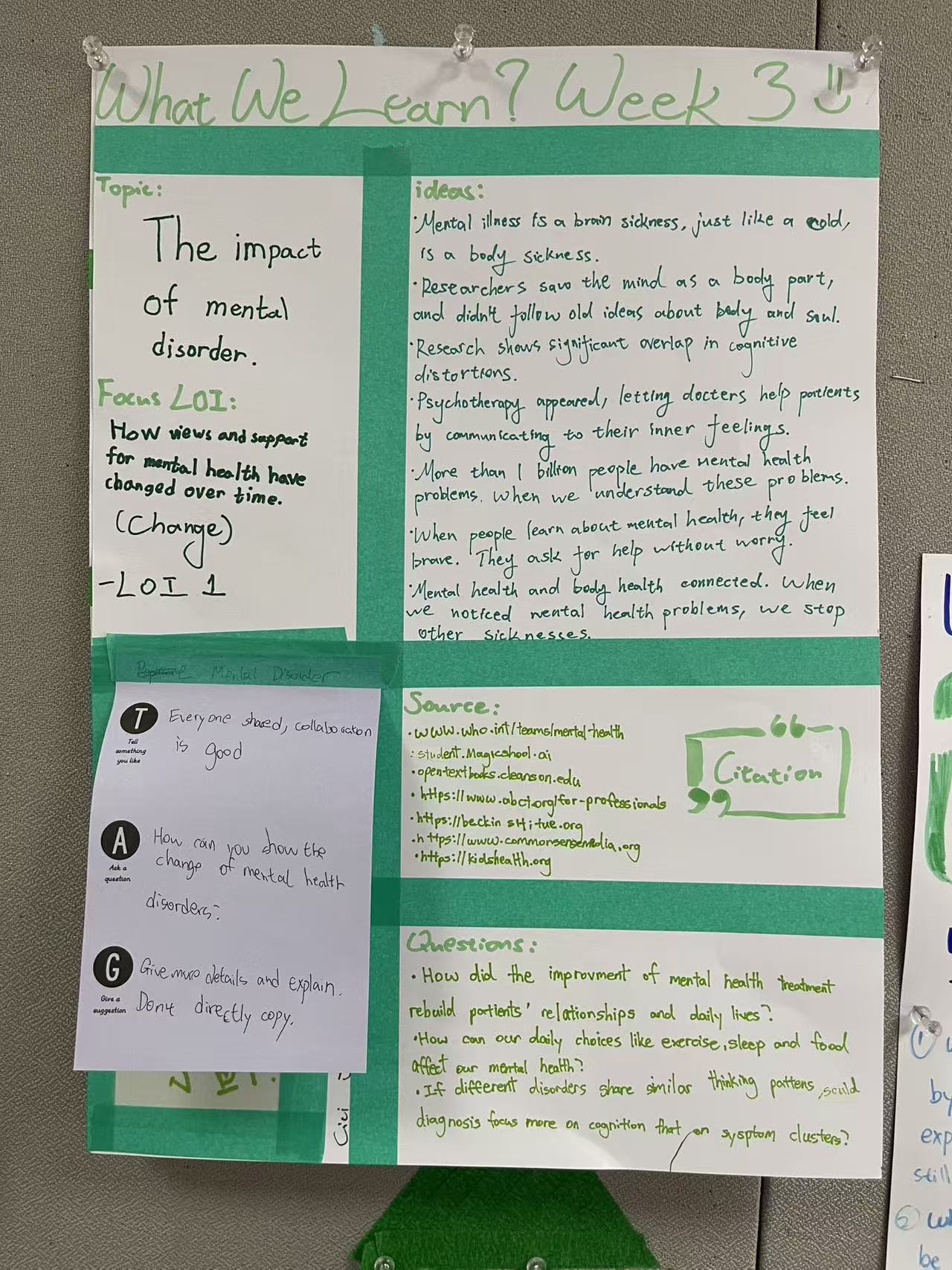 The mental disorder group's Week 3 poster: topic, focus line of inquiry, ideas, and sources, with a TAG feedback note taped on. The suggestion was blunt: add more detail, and do not copy straight from the source.